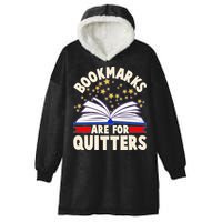 Bookmarks Are For Quitters Book Lover Reading Fan Hooded Wearable Blanket