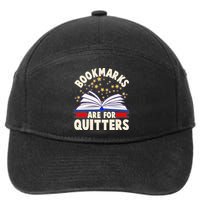 Bookmarks Are For Quitters Book Lover Reading Fan 7-Panel Snapback Hat