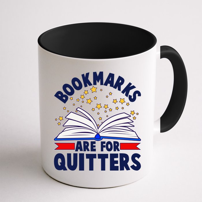 Bookmarks Are For Quitters Book Lover Reading Fan Mug