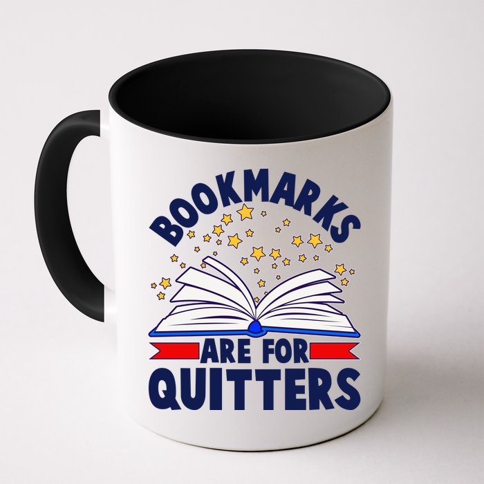 Bookmarks Are For Quitters Book Lover Reading Fan Mug