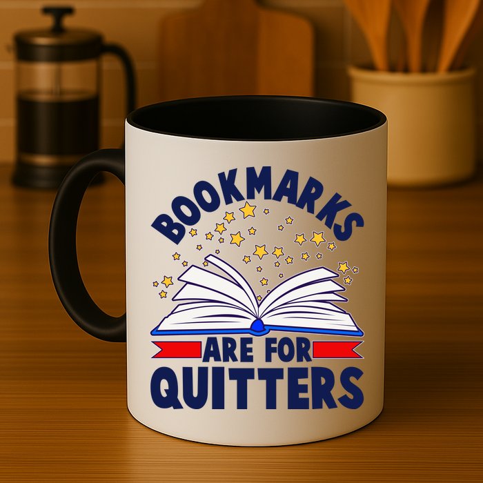 Bookmarks Are For Quitters Book Lover Reading Fan Mug