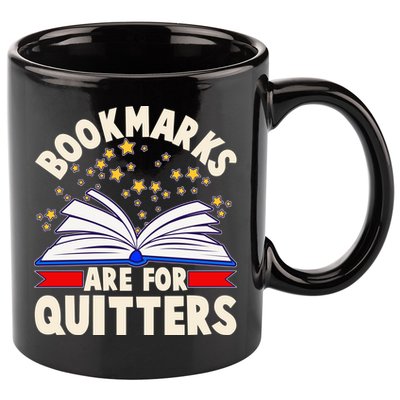 Bookmarks Are For Quitters Book Lover Reading Fan 11oz C Handle Ceramic Mug