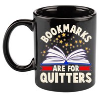 Bookmarks Are For Quitters Book Lover Reading Fan 11oz C Handle Ceramic Mug