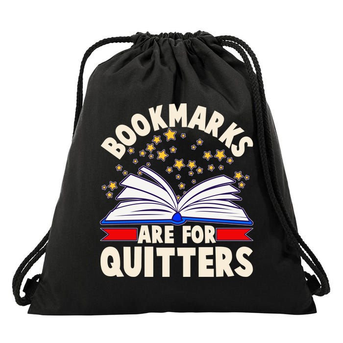 Bookmarks Are For Quitters Book Lover Reading Fan Drawstring Bag