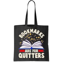 Bookmarks Are For Quitters Book Lover Reading Fan Bag