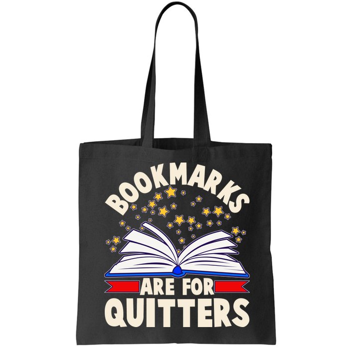 Bookmarks Are For Quitters Book Lover Reading Fan Bag