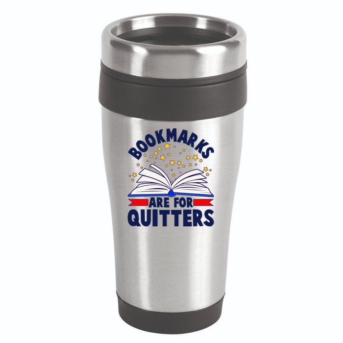 Bookmarks Are For Quitters Book Lover Reading Fan 16oz Travel Tumbler