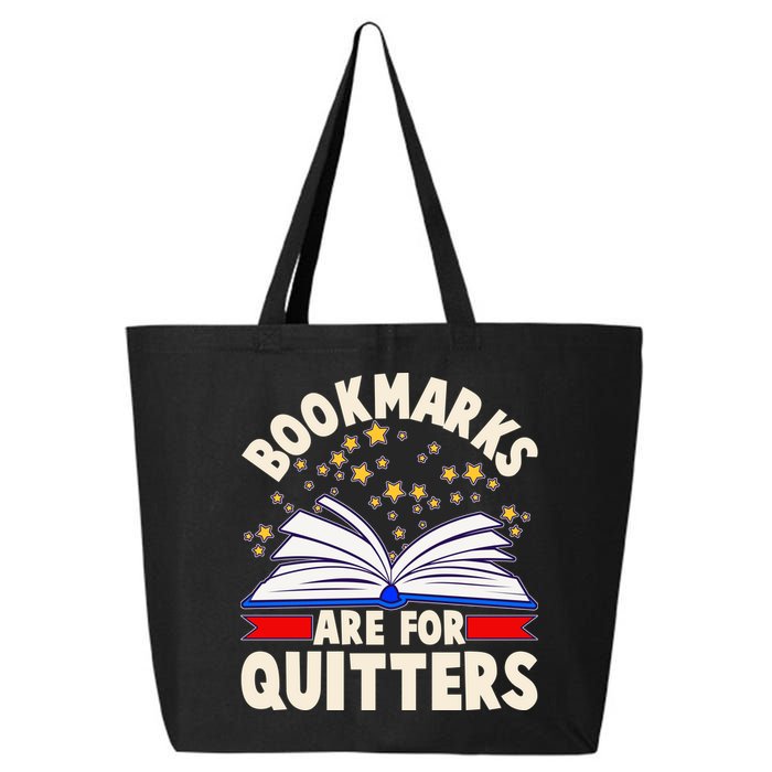 Bookmarks Are For Quitters Book Lover Reading Fan 25L Jumbo Tote