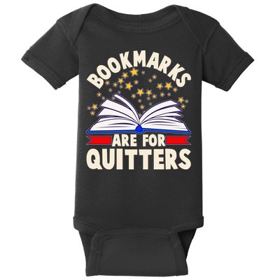 Bookmarks Are For Quitters Book Lover Reading Fan Baby Bodysuit