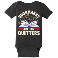 Bookmarks Are For Quitters Book Lover Reading Fan Baby Bodysuit