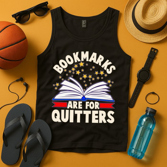 Bookmarks Are For Quitters Book Lover Reading Fan Tank Top