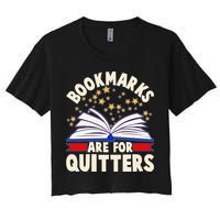 Bookmarks Are For Quitters Book Lover Reading Fan Crop Top