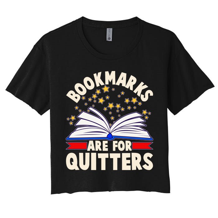 Bookmarks Are For Quitters Book Lover Reading Fan Crop Top
