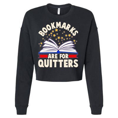 Bookmarks Are For Quitters Book Lover Reading Fan Cropped Pullover Crew