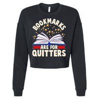 Bookmarks Are For Quitters Book Lover Reading Fan Cropped Pullover Crew