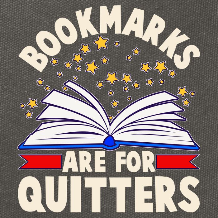 Bookmarks Are For Quitters Book Lover Reading Fan Cotton Canvas Backpack