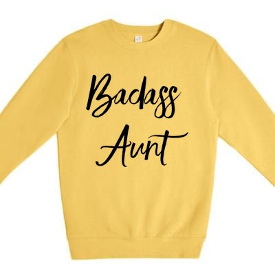 Badass Aunt Funny Gag Gift For Auntie From Niece Nephew Gift Premium Crewneck Sweatshirt