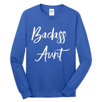 Badass Aunt Funny Gag Gift For Auntie From Niece Nephew Gift Tall Long Sleeve T-Shirt