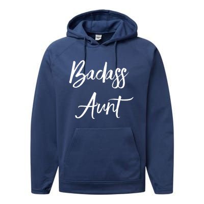 Badass Aunt Funny Gag Gift For Auntie From Niece Nephew Gift Performance Fleece Hoodie