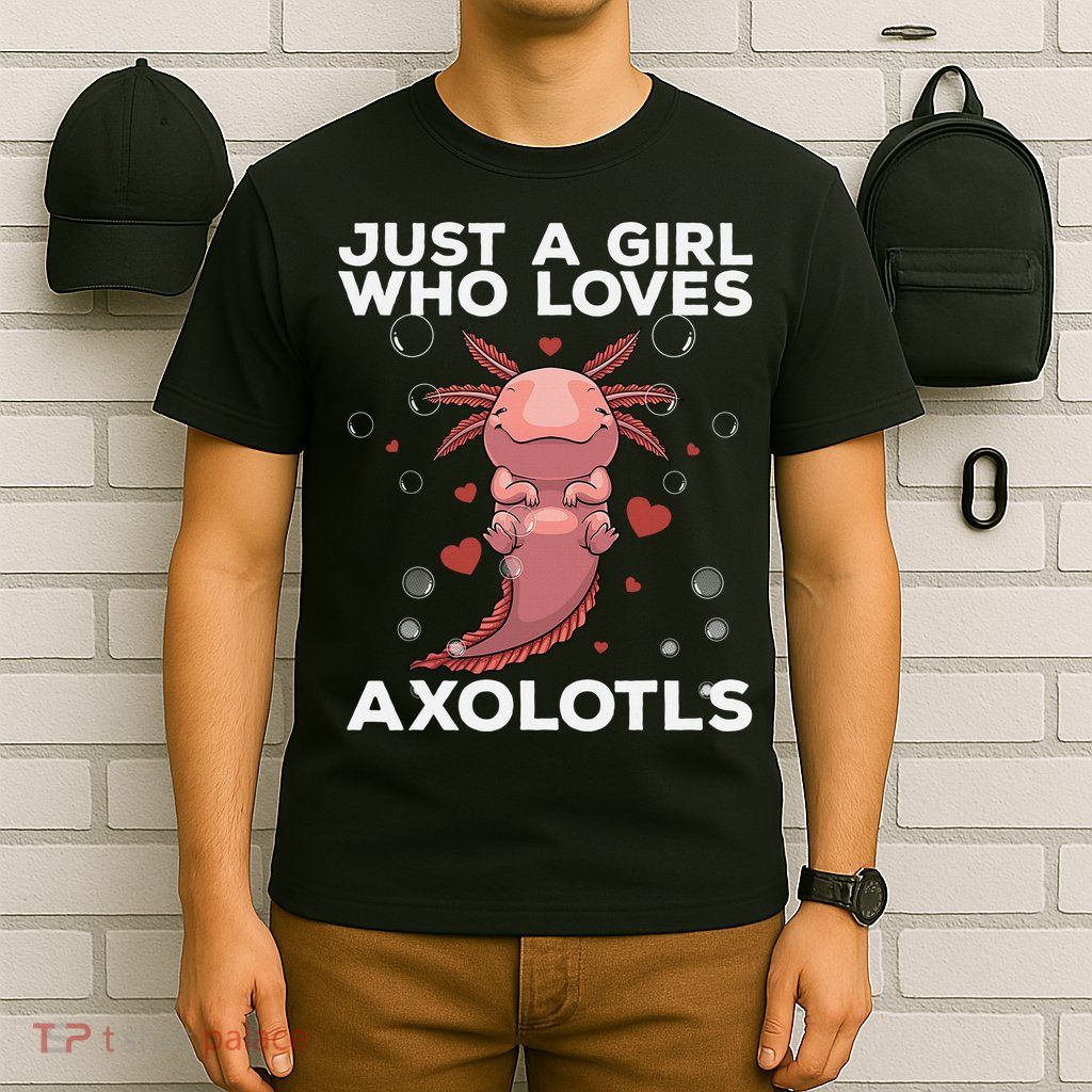 Best Axolotl For  Girls Salamander Kawaii Axolotl Lover  T-Shirt