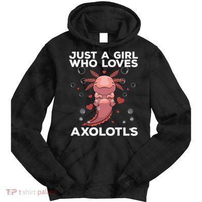 Best Axolotl For  Girls Salamander Kawaii Axolotl Lover  Tie Dye Hoodie