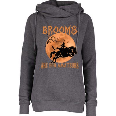 Brooms Are For Amateurs Horse Riding Funny Halloween Costume Womens Funnel Neck Pullover Hood