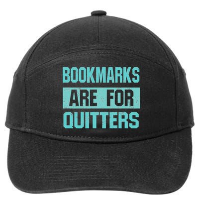 Bookmarks Are For Quitters For Reading & Women 7-Panel Snapback Hat
