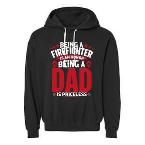 Being A Firefighter Is An Honor Being A Grandpa Is Priceless Gift Garment-Dyed Fleece Hoodie