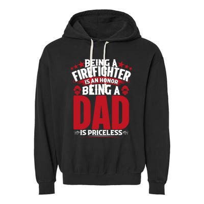 Being A Firefighter Is An Honor Being A Grandpa Is Priceless Gift Garment-Dyed Fleece Hoodie