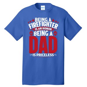 Being A Firefighter Is An Honor Being A Grandpa Is Priceless Gift Tall T-Shirt