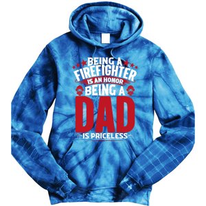 Being A Firefighter Is An Honor Being A Grandpa Is Priceless Gift Tie Dye Hoodie