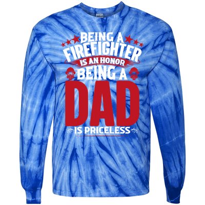 Being A Firefighter Is An Honor Being A Grandpa Is Priceless Gift Tie-Dye Long Sleeve Shirt