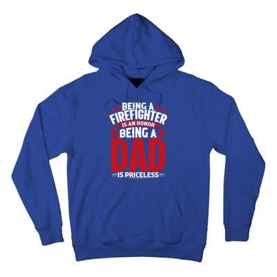 Being A Firefighter Is An Honor Being A Grandpa Is Priceless Gift Tall Hoodie