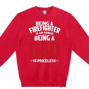 Being A Firefighter Is An Honor Being A Grandpa Is Priceless Gift Premium Crewneck Sweatshirt