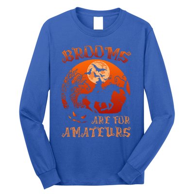 Brooms Are For Amateurs Witch Riding Horse Halloween Long Sleeve Shirt