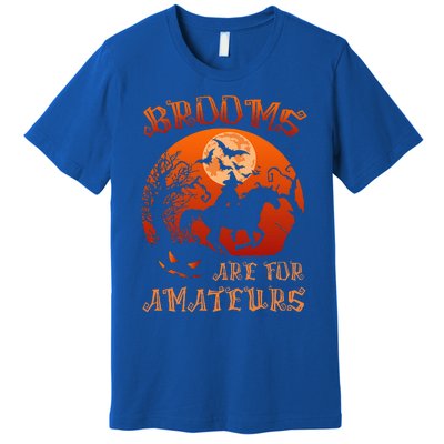 Brooms Are For Amateurs Witch Riding Horse Halloween Premium T-Shirt