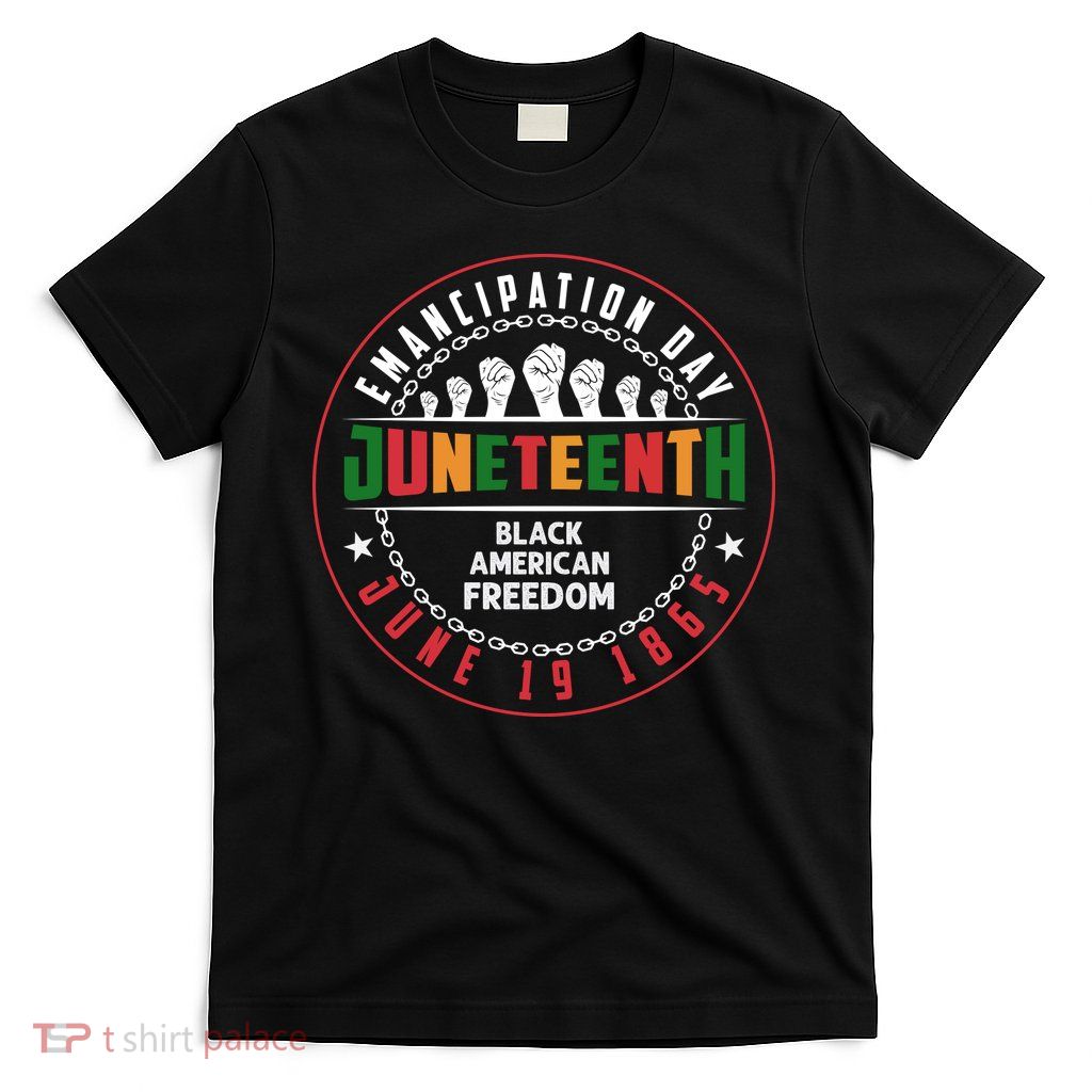 Black American Freedom Juneteenth Graphics Plus Size Shirts For Men Women Family T-Shirt