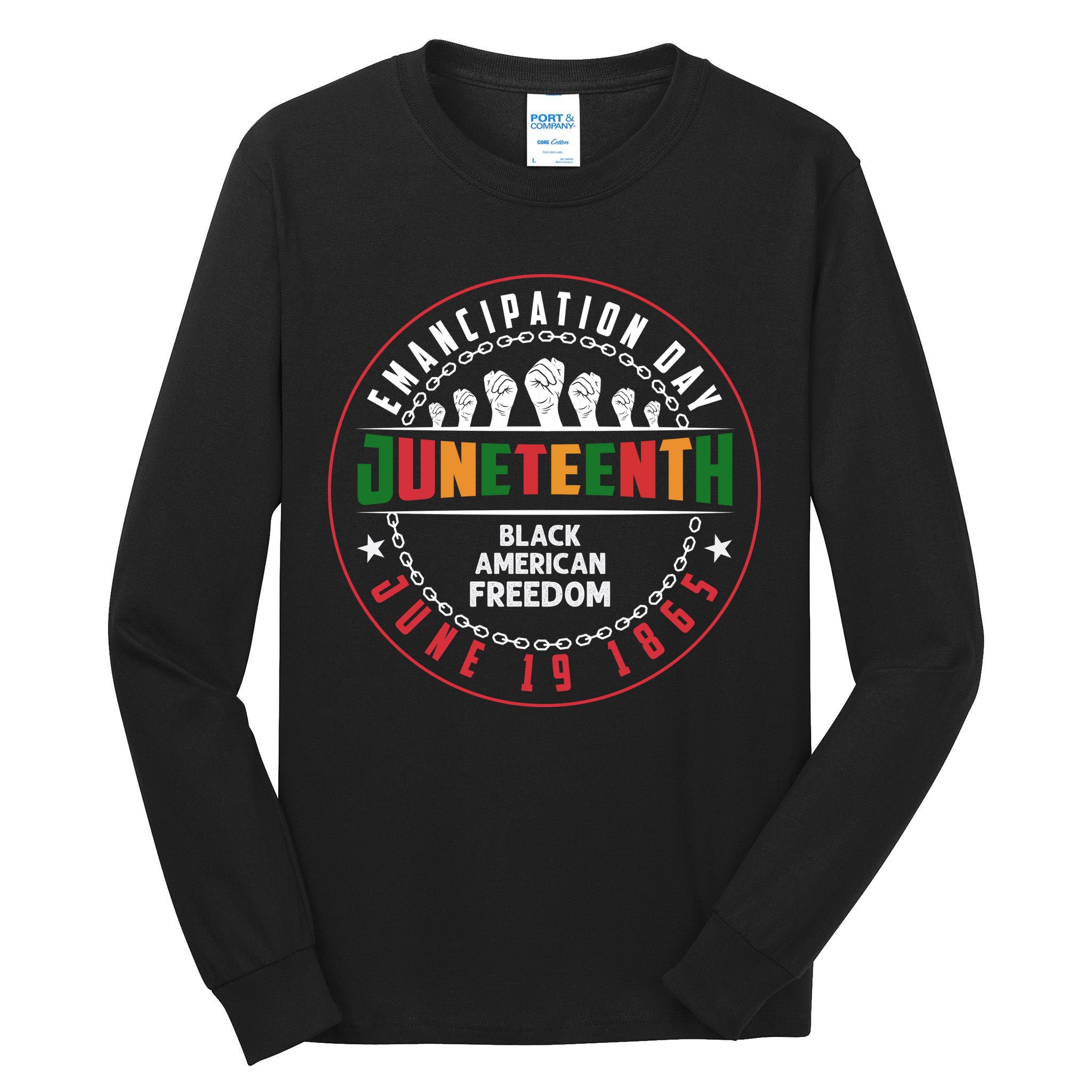 Black American Freedom Juneteenth Graphics Plus Size Shirts For Men Women Family Tall Long Sleeve T-Shirt