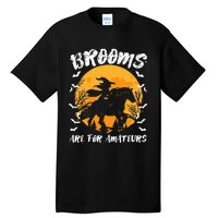 Brooms Are For Amateurs Halloween Horse Witch Equestrian Tall T-Shirt