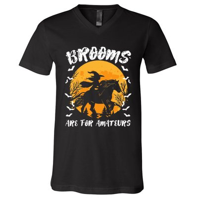 Brooms Are For Amateurs Halloween Horse Witch Equestrian V-Neck T-Shirt