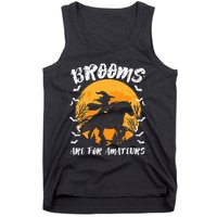 Brooms Are For Amateurs Halloween Horse Witch Equestrian Tank Top