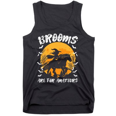 Brooms Are For Amateurs Halloween Horse Witch Equestrian Tank Top