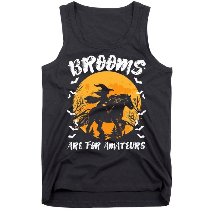 Brooms Are For Amateurs Halloween Horse Witch Equestrian Tank Top