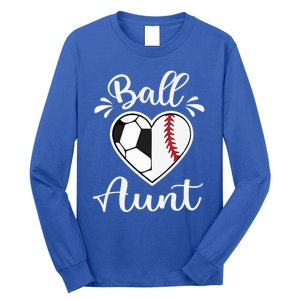 Ball Aunt Funny Baseball Softball Heart Aunt Life Funny Gift Long Sleeve Shirt