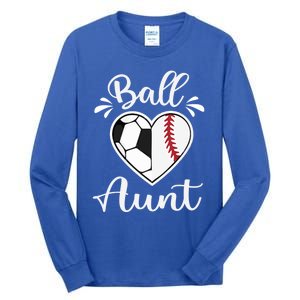 Ball Aunt Funny Baseball Softball Heart Aunt Life Funny Gift Tall Long Sleeve T-Shirt