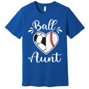 Ball Aunt Funny Baseball Softball Heart Aunt Life Funny Gift Premium T-Shirt