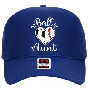 Ball Aunt Funny Baseball Softball Heart Aunt Life Funny Gift High Crown Mesh Back Trucker Hat