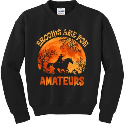 Brooms Are For Amateurs Halloween Horse Riding Kids Sweatshirt