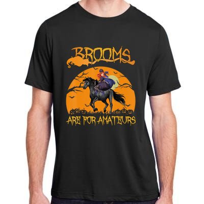 Brooms Are For Amateurs, Horse Riding Outfit Halloween Adult ChromaSoft Performance T-Shirt