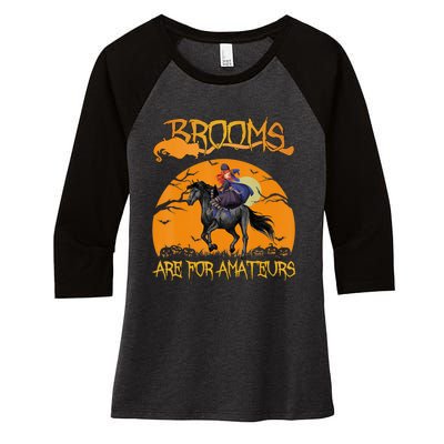 Brooms Are For Amateurs, Horse Riding Outfit Halloween Women's Tri-Blend 3/4-Sleeve Raglan Shirt